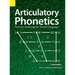 Articulatory Phonetics: Tools for Analyzing the World's Languages, 4th Edition