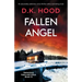 Fallen Angel: An absolutely addictive crime thriller with a nail-biting twist