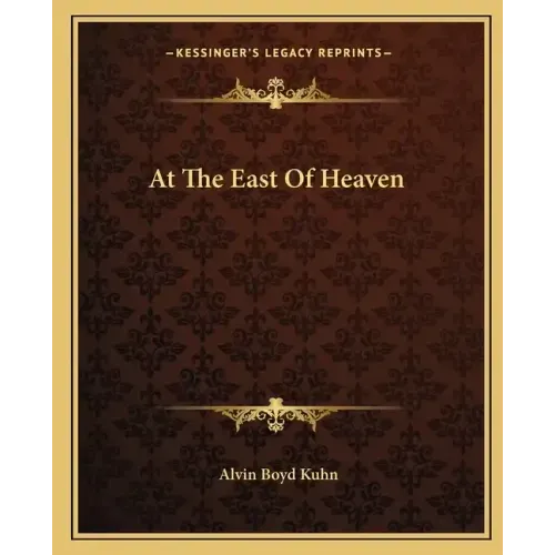 At the East of Heaven