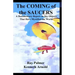 The Coming of the Saucers: A Documentary Report on Sky Objects That Have Mystified the World