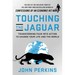Touching the Jaguar: Transforming Fear Into Action to Change Your Life and the World