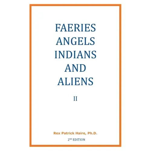 Faeries, Angels, Indians and Aliens II