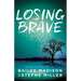 Losing Brave