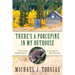 There's a Porcupine in My Outhouse: The Vermont Misadventures of a Mountain Man Wannabe
