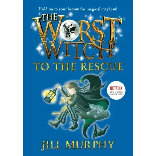 Worst Witch to the Rescue: #6