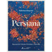Persiana: Recetas de Oriente Próximo Y Más Allá / Persiana: Recipes from the Middle East & Beyond