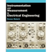 Instrumentation and Measurement in Electrical Engineering