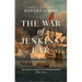 The War of Jenkins' Ear: The Forgotten Struggle for North and South America: 1739-1742