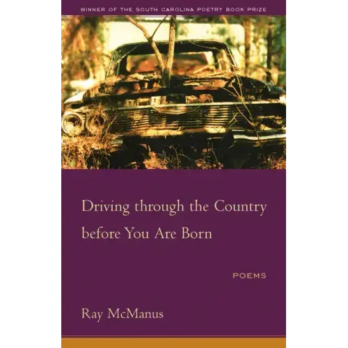Driving Through the Country Before You Are Born: Poems