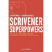 Scrivener Superpowers: How to Use Cutting-Edge Software to Energize Your Creative Writing Practice