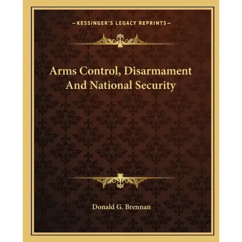 Arms Control, Disarmament and National Security