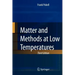 Matter and Methods at Low Temperatures
