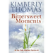 Bittersweet Moments