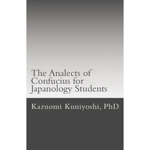 The Analects of Confucius for Japanology Students: Text, sounds, and notes