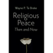 Religious Peace, Then and Now