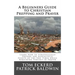 A Beginners Guide to Christian Prepping and Prayer: Learn How to Strategically Prepare for Apocalyptic Events of the End Times while Remaining Fervent