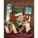 Ruthless the Elf: Keeper of the Naughty List