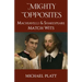 Mighty Opposites: Machiavelli and Shakespeare Match Wits
