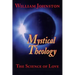 Mystical Theology: The Science of Love