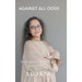 Against All Odds: No Retakes, No Manuals, Real Life Lessons