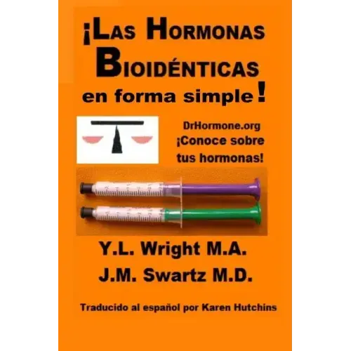 ¡Las hormonas bioidénticas en forma simple!