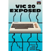 VIC 20 Exposed