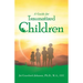A Guide for Traumatized Children