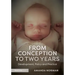 From Conception to Two Years: Development, Policy and Practice