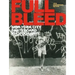 Full Bleed: New York City Skateboard Photography: (10th Anniversary Edition)