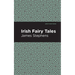 Irish Fairy Tales