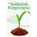 The Kabbalah of Forgiveness: The Thirteen Levels of Mercy In Rabbi Moshe Cordovero's Date Palm of Devorah (Tomer Devorah)