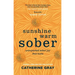 Sunshine Warm Sober: Unexpected Sober Joy That Lasts