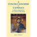 A Concise Catechism for Catholics