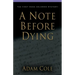 A Note Before Dying