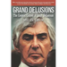 Grand Delusions: The Cosmic Career of John De Lorean (with Afterword)