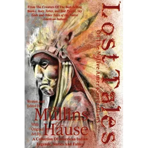 Lost Tales Of The Native American Indians
