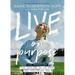 Live on Purpose: 100 Devotions for Letting Go of Fear and Following God