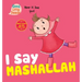 I Say Mashallah