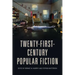 Twenty-First-Century Popular Fiction