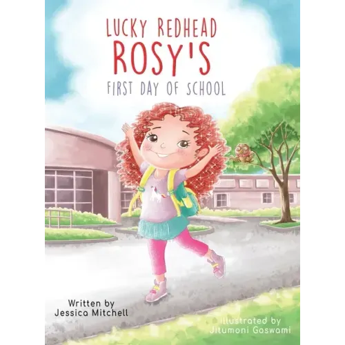 Lucky Redhead Rosy's First Day of School