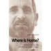 Where Is Home? Stories from the Life of a German-Jewish Emigre