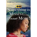 Something Is Missing...I Want More!: A single mom's guide to finding her path.