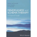 Mindfulness and Schema Therapy