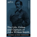 The Life, Crime, and Capture of John Wilkes Booth: with a full sketch of the conspiracy of which he was the leader, and the pursuit, trial and executi