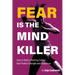 Fear is the Mind Killer: How to Build a Training Culture that Fosters Strength and Resilience