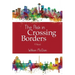 The Risk in Crossing Borders