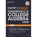 Master the Dsst Fundamentals of College Algebra Exam