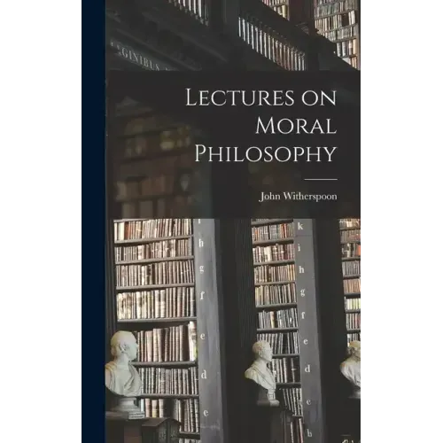 Lectures on Moral Philosophy