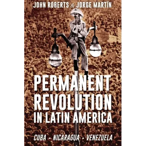 Permanent Revolution in Latin America