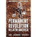 Permanent Revolution in Latin America
